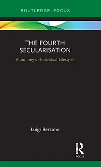 The Fourth Secularisation: Autonomy of Individual Lifestyles