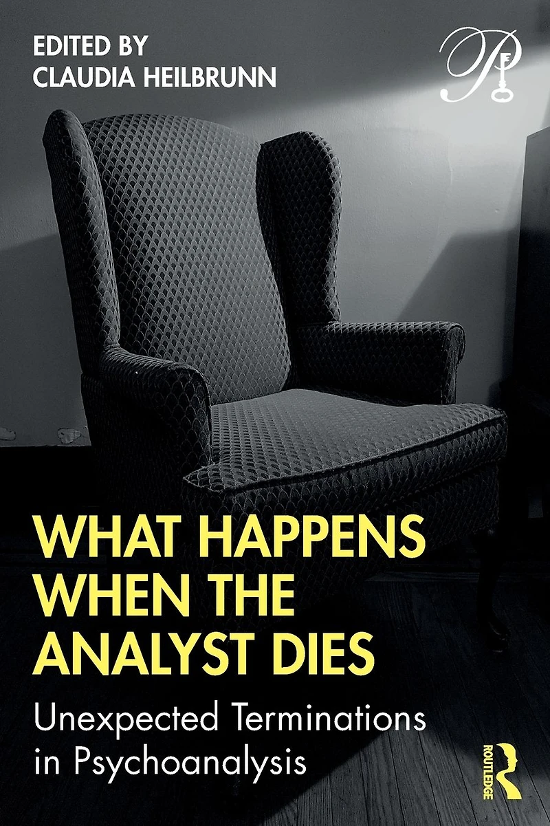 What Happens When the Analyst Dies: Unexpected Terminations Psychoanalysis