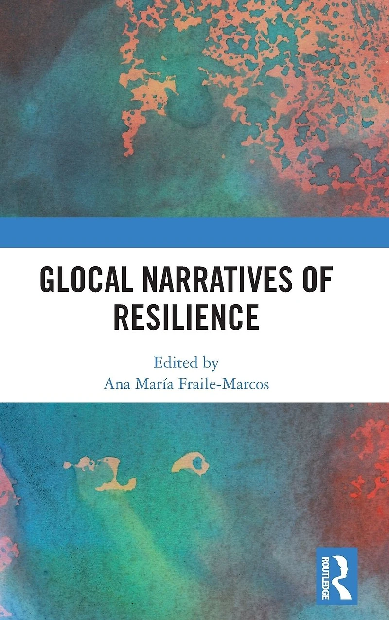 Glocal Narratives of Resilience