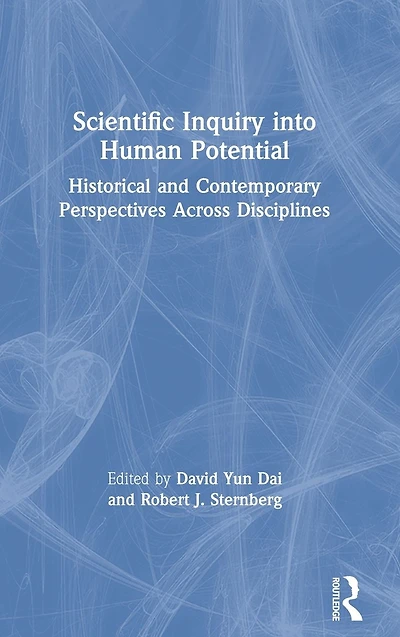 Scientific Inquiry into Human Potential: Historical and Contemporary Perspectives Across Disciplines