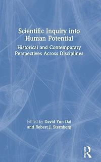 Scientific Inquiry into Human Potential: Historical and Contemporary Perspectives Across Disciplines