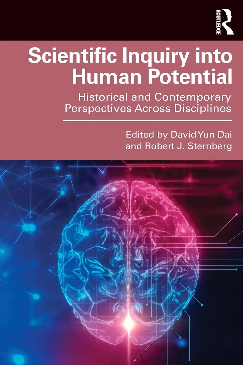 Scientific Inquiry into Human Potential: Historical and Contemporary Perspectives Across Disciplines