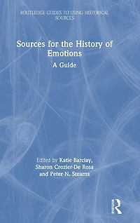 Sources for the History of Emotions: A Guide