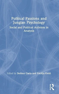 Political Passions and Jungian Psychology: Social Activism Analysis