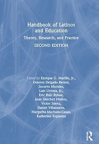 Handbook of Latinos and Education: Theory, Research, Practice