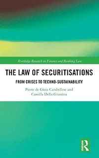 The Law of Securitisations: From Crisis to Techno-sustainability
