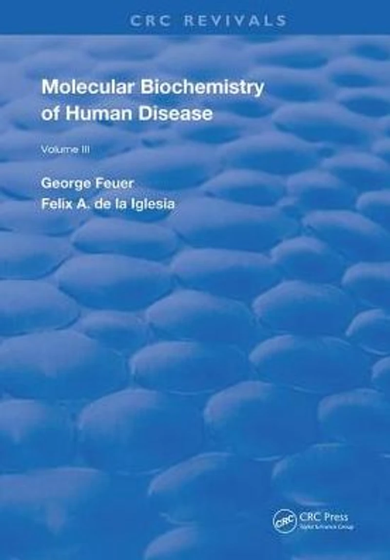 Molecular Biochemistry of Human Diseases