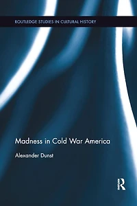 Madness Cold War America