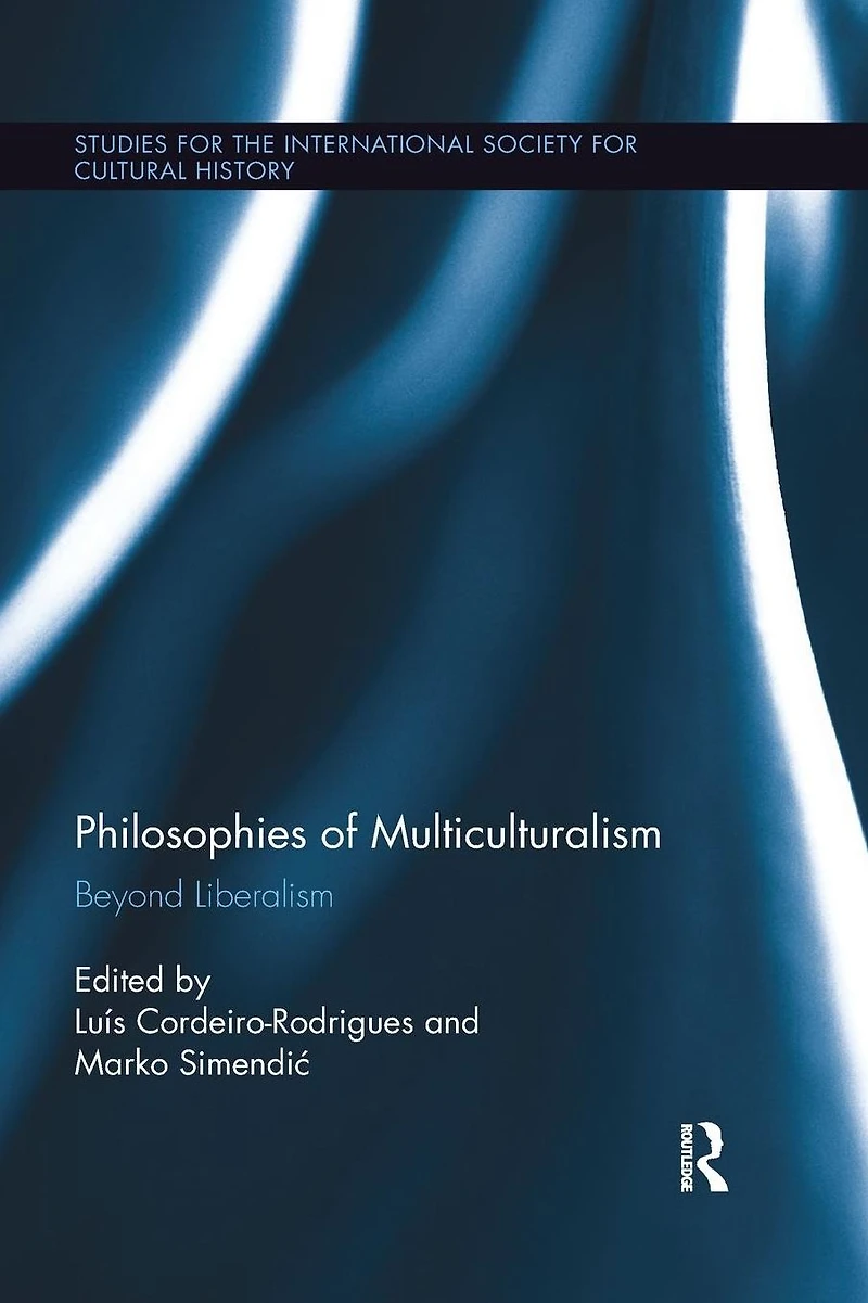 Philosophies of Multiculturalism: Beyond Liberalism