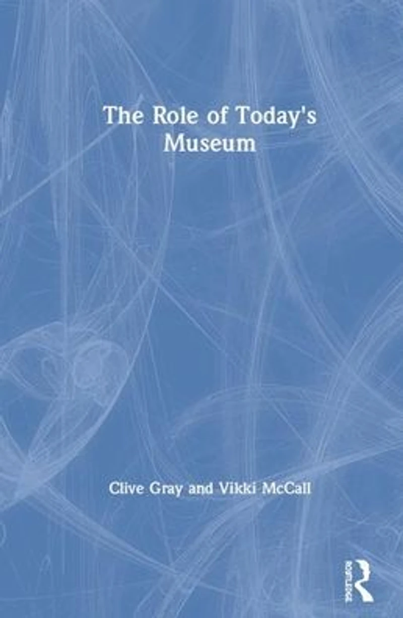 The Role of Today's Museum