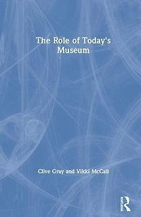 The Role of Today's Museum