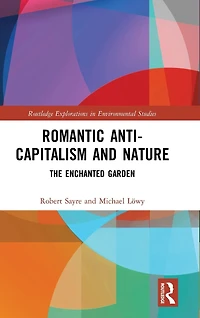 Romantic Anti-capitalism and Nature: The Enchanted Garden