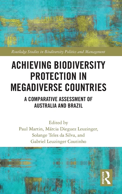 Achieving Biodiversity Protection Megadiverse Countries: A Comparative Assessment of Australia and Brazil