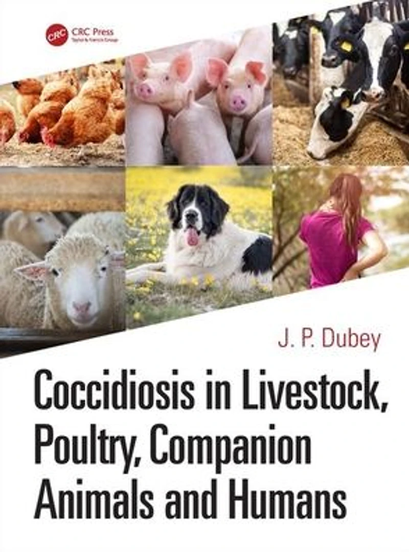 Coccidiosis Livestock, Poultry, Companion Animals, and Humans