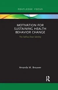 Motivation for Sustaining Health Behavior Change: The Self-as-Doer Identity