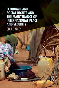 Economic and Social Rights the Maintenance of International Peace Security