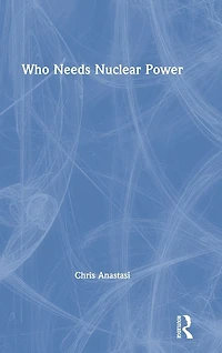 Who Needs Nuclear Power