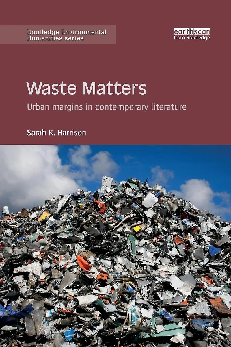 Waste Matters: Urban margins contemporary literature