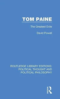 Tom Paine: The Greatest Exile