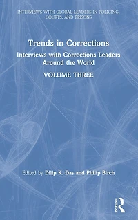 Trends Corrections: Interviews with Corrections Leaders Around the World, Volume Three
