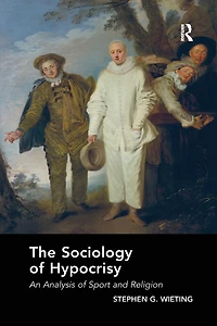 The Sociology of Hypocrisy: An Analysis Sport and Religion