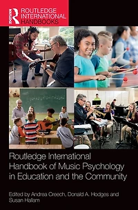 Routledge International Handbook of Music Psychology Education and the Community