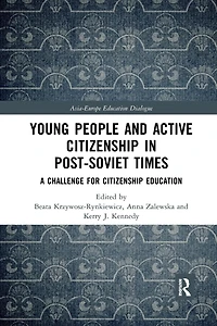 Young People and Active Citizenship Post-Soviet Times: A Challenge for Education