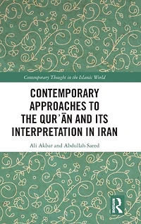 Contemporary Approaches to the Qur?an and its Interpretation Iran