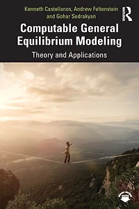 Computable General Equilibrium Modeling: Theory and Applications