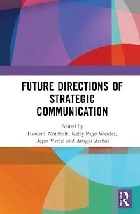 Future Directions of Strategic Communication