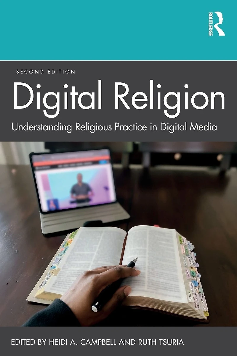 Digital Religion: Understanding Religious Practice Media