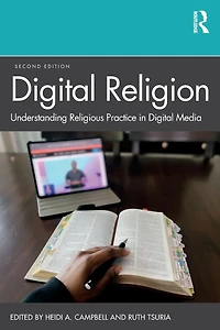 Digital Religion: Understanding Religious Practice Media
