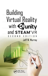 Building Virtual Reality with Unity and SteamVR