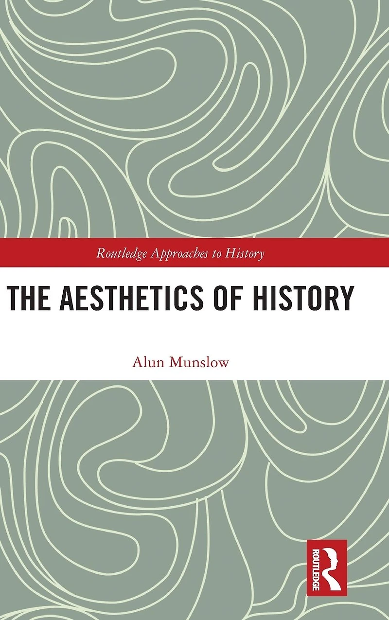 The Aesthetics of History