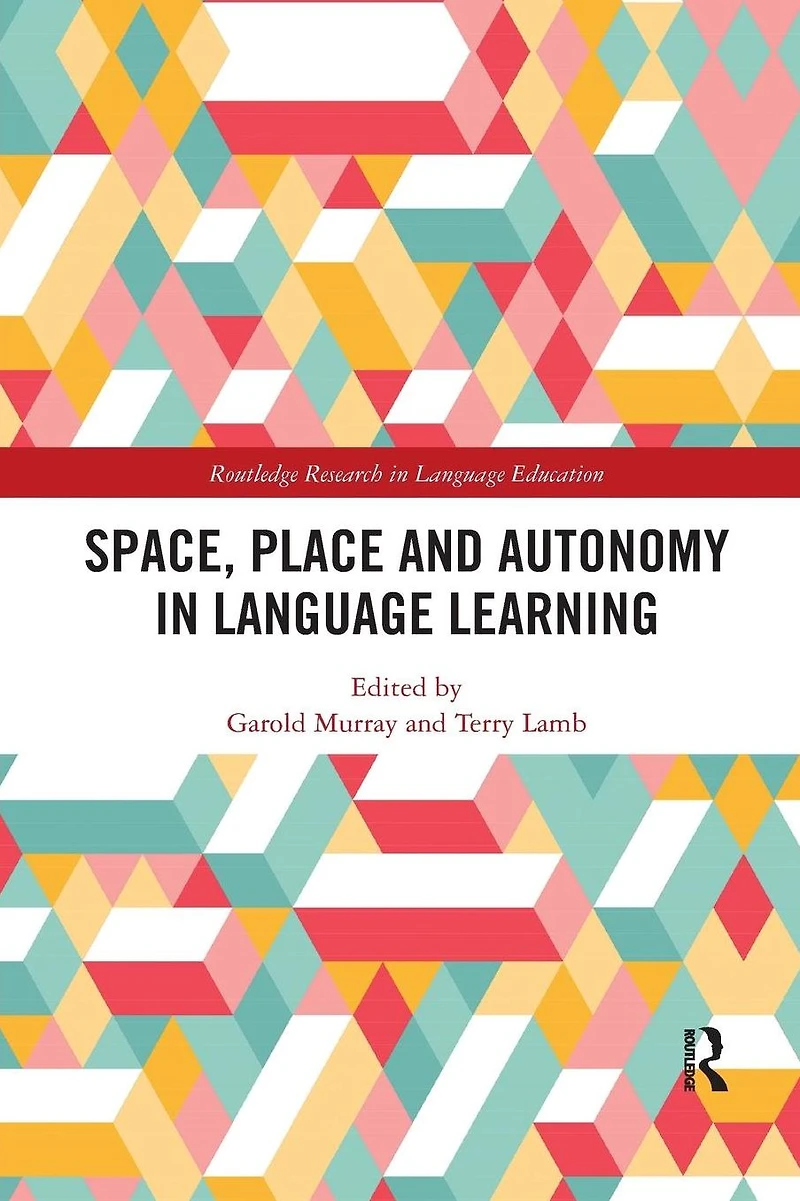 Space, Place and Autonomy Language Learning