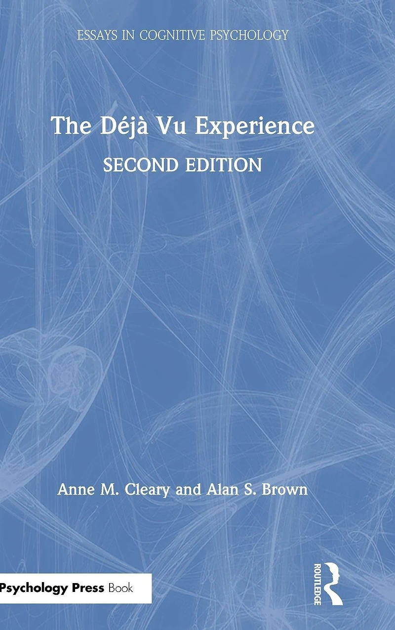 The Déjà Vu Experience