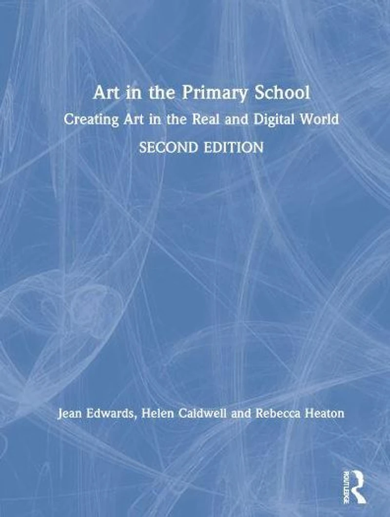 Art the Primary School: Creating Real and Digital World