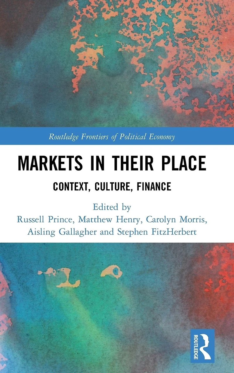 Markets their Place: Context, Culture, Finance