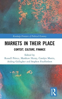 Markets their Place: Context, Culture, Finance