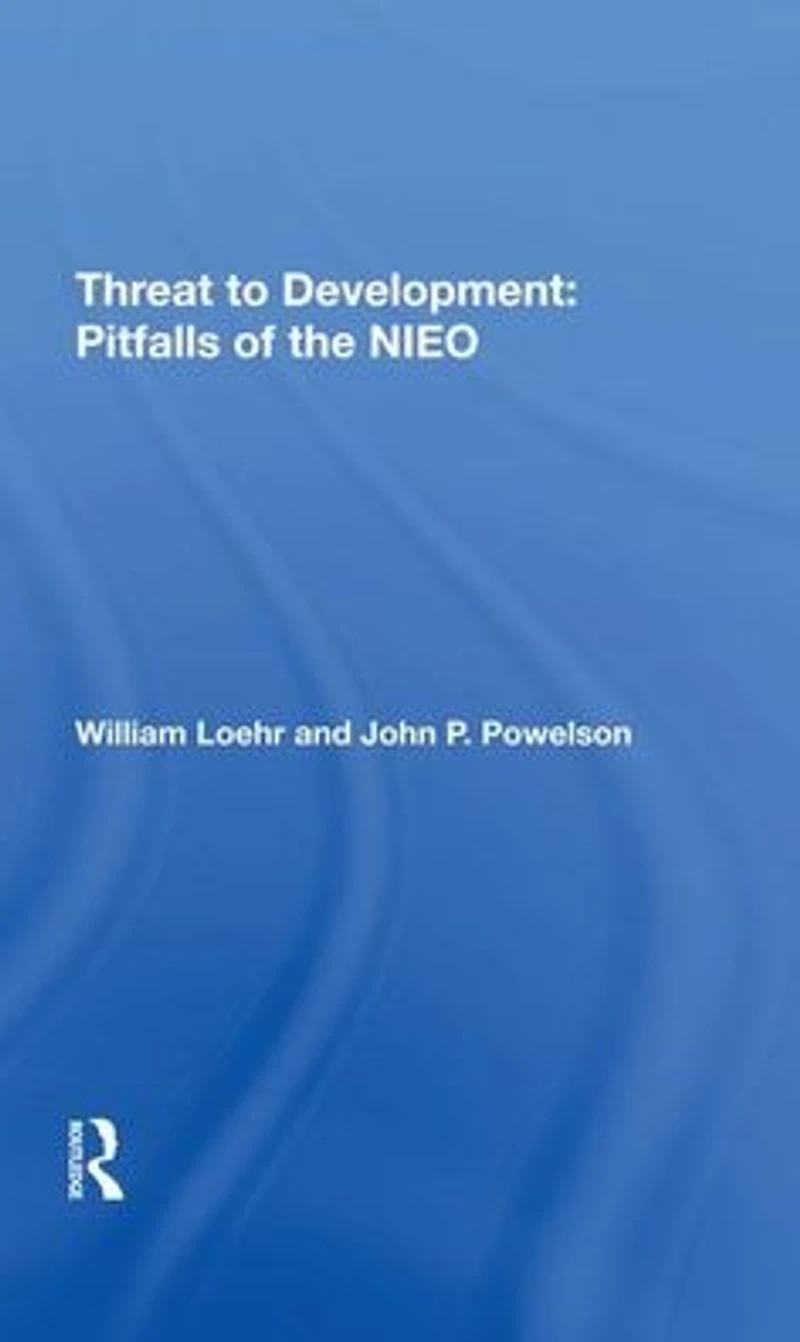 Threat To Development: Pitfalls Of The Nieo