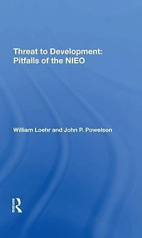 Threat To Development: Pitfalls Of The Nieo