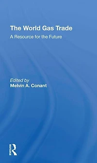 The World Gas Trade: A Resource For Future