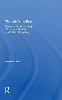 Through Other Eyes: Essays Understanding ""Conscious Models""