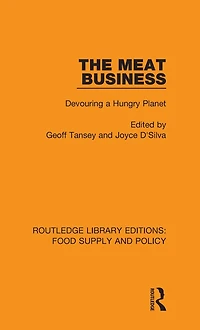 The Meat Business: Devouring a Hungry Planet