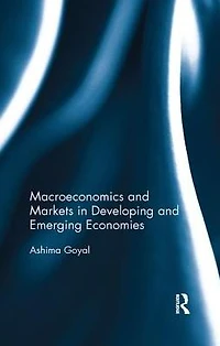 Macroeconomics and Markets Developing Emerging Economies