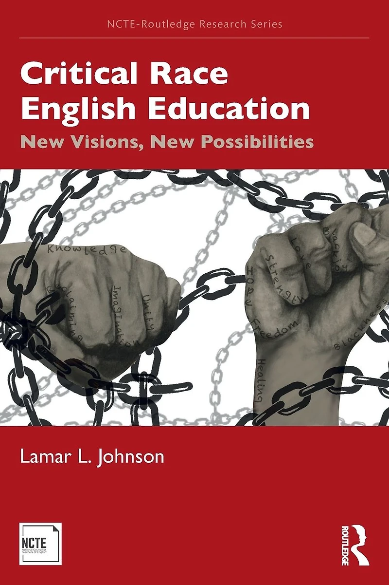 Critical Race English Education: New Visions, Possibilities