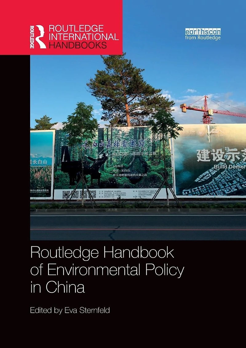 Routledge Handbook of Environmental Policy China