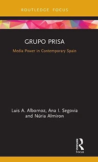 Grupo Prisa: Media Power Contemporary Spain
