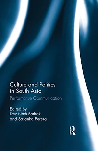 Culture and Politics South Asia: Performative Communication