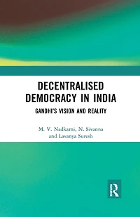 Decentralised Democracy India: Gandhi's Vision and Reality